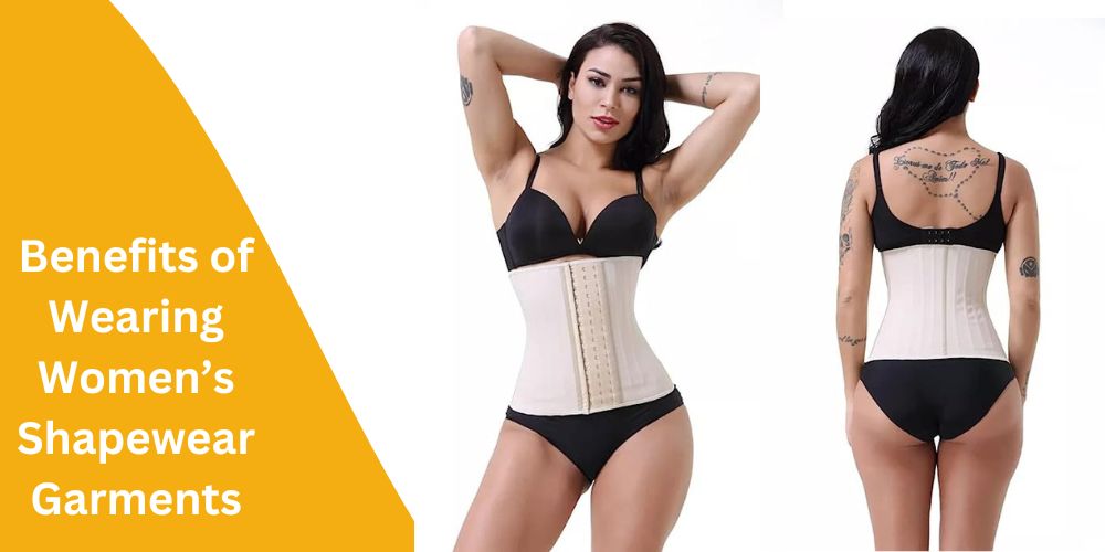 Benefits of Wearing Women’s Shapewear Garments